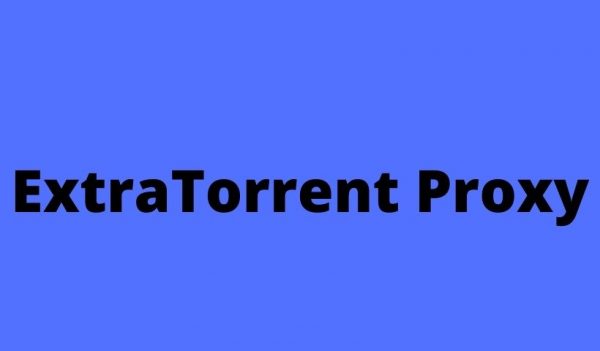 ExtraTorrents [2023] – Unblock ExtraTorrent Proxy And Mirror Sites