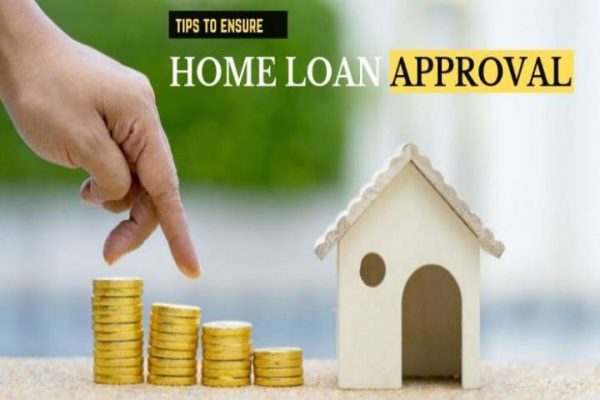 10 Tips for Easy Home Loan Approval