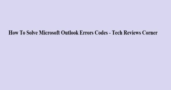 Microsoft Outlook [pii_email_cef93a3c9520e8c108d6] mail Error Code [Solved]